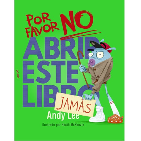 Por favor no abrir este libro jamás Por favor no abrir este libro jamás